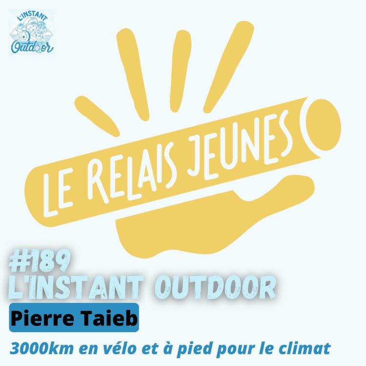 cover art for Le relais Jeunes - 3000km en vélo et à pied pour le climat