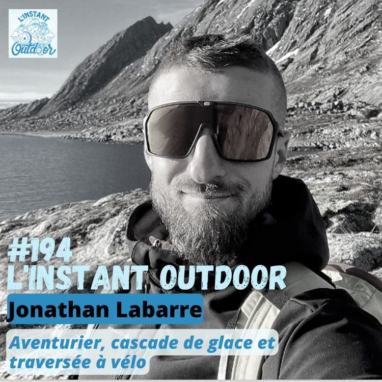 cover art for Jonathan Labarre - Aventurier, cascade de glace et traversée à vélo