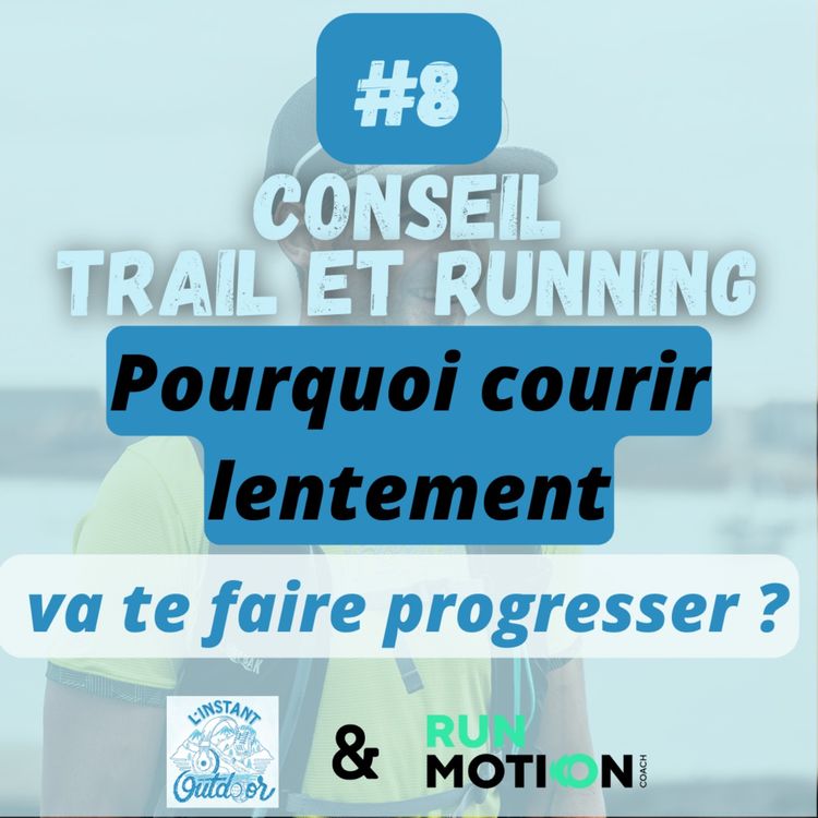 cover art for |CONSEIL #8] Pourquoi courir lentement va te faire progresser ?