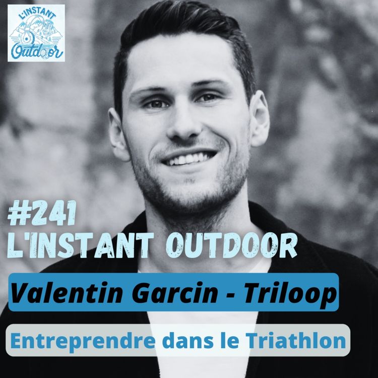cover art for Valentin Garcin - Entreprendre dans le Triathlon