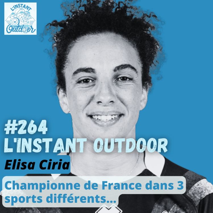 cover art for Elisa Ciria - Championne de France dans 3 sports différents...