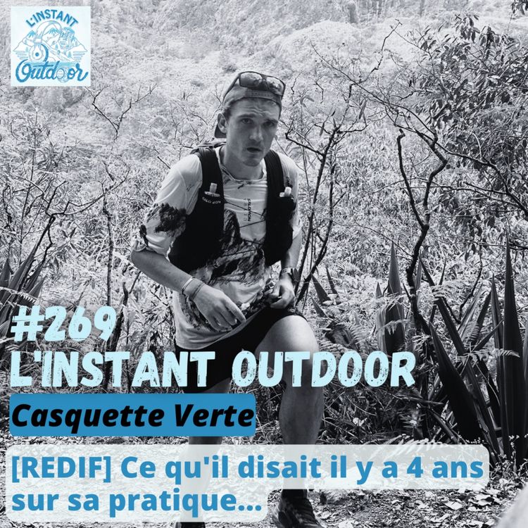 cover art for [REDIF] Casquette Verte - Ce qu'il disait il y a 4 ans sur sa pratique...