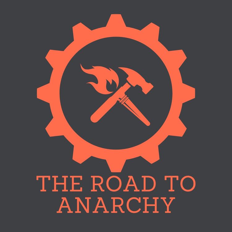 cover art for The Road To Anarchy 1: Hope In Work And Joy In Leisure
