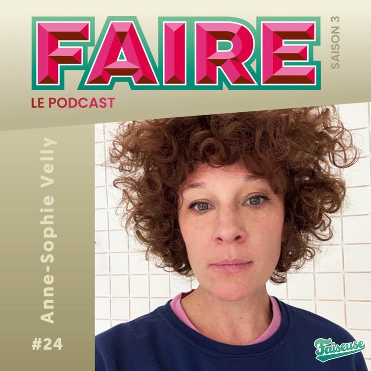 cover art for #24 : Anne-Sophie Velly : faire Maison Vide