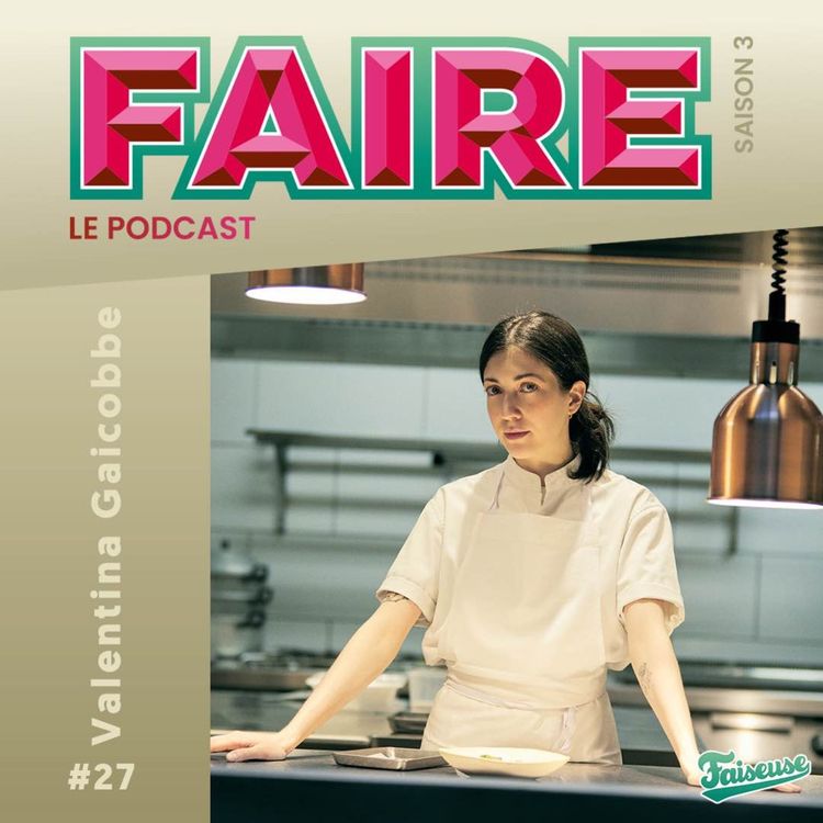 cover art for #27 : Valentina Giacobbe : faire le restaurant Ginko
