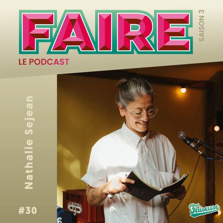 cover art for #30 : Nathalie Sejean : faire la maison La Fourmi Éditions
