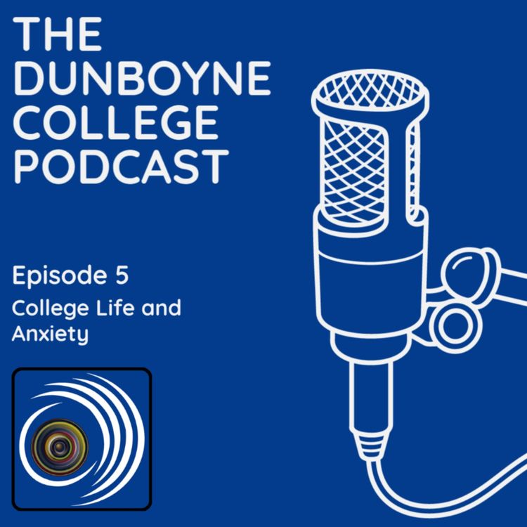 cover art for Ep5 - College Life and Anxiety