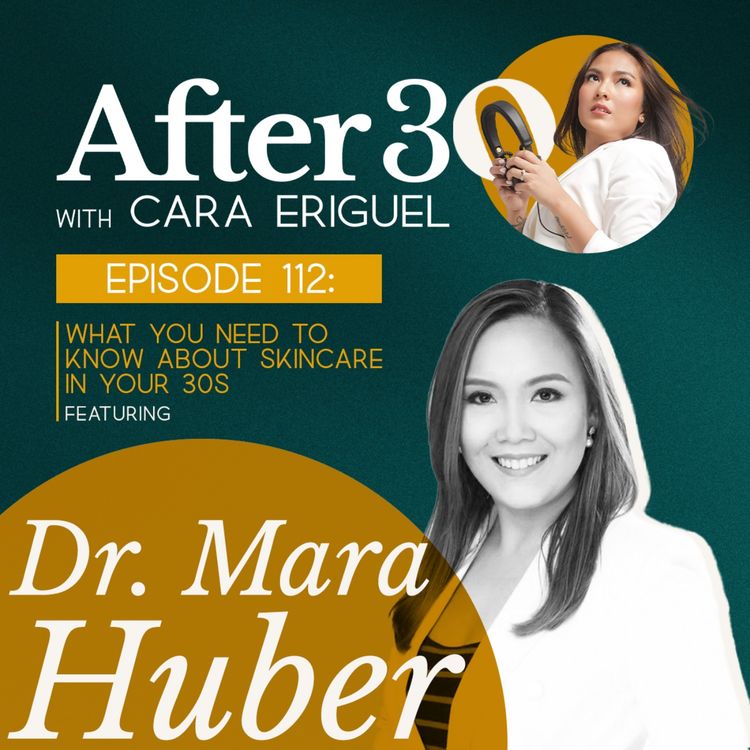 cover art for #112: What you need to know about skincare in your 30s feat. Doc Mara Huber