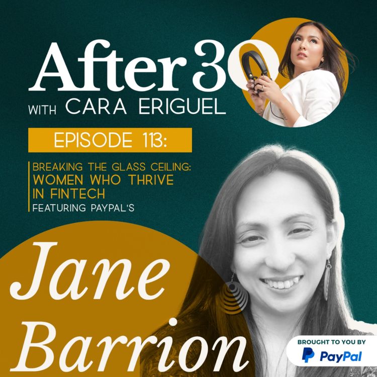 cover art for #113: Breaking the glass ceiling : Women who thrive in Fintech feat. Paypal's Jane Barrion  