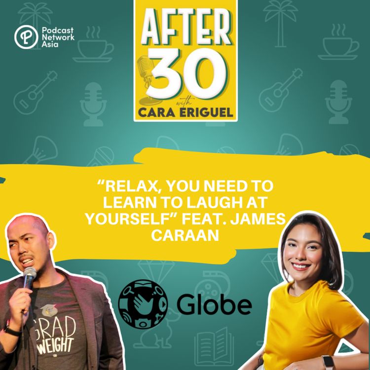 cover art for #71. Relax, You need to learn to Laugh at Yourself feat. James Caraan