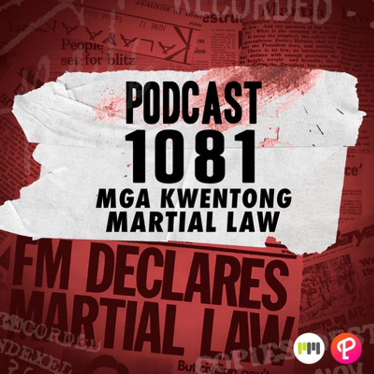 cover art for Kwentong Martial Law with Kara Magsanoc-Alikpala