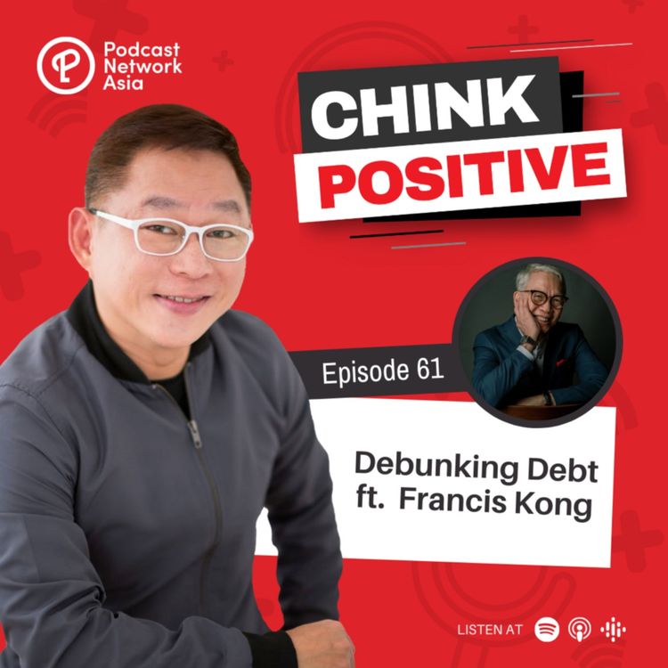 cover art for Ep. 61: Debunking Debt ft. Francis Kong