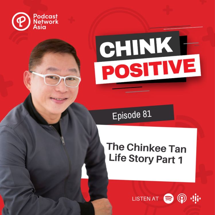 cover art for Ep. 81: The Chinkee Tan Life Story Part 1