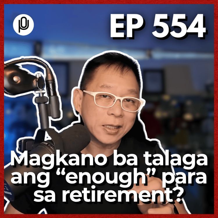 cover art for Ep. 554: How Much Money Is Actually Enough for Retirement?