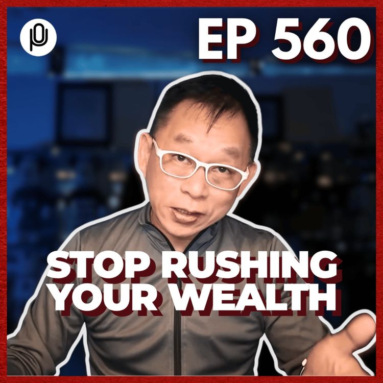 cover art for Ep. 560: The Long Game: Why Real Wealth Takes Time