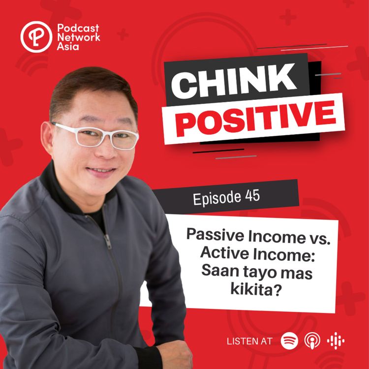 cover art for Ep. 45: Passive Income vs. Active Income: Saan tayo mas kikita?