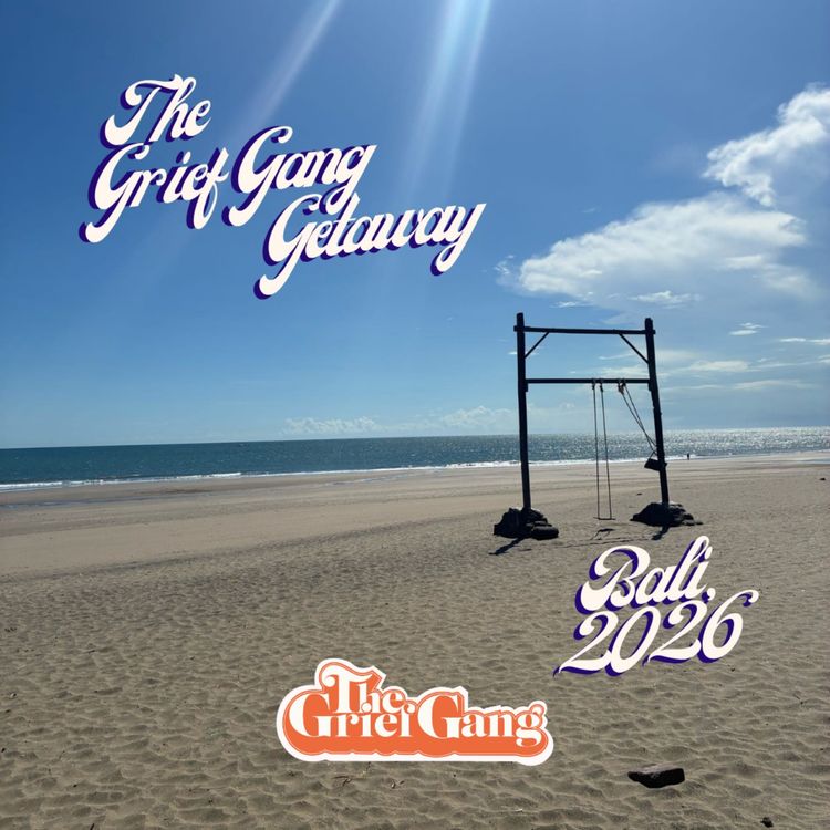 cover art for The Grief Gang Getaway: Bali 2026 recap!