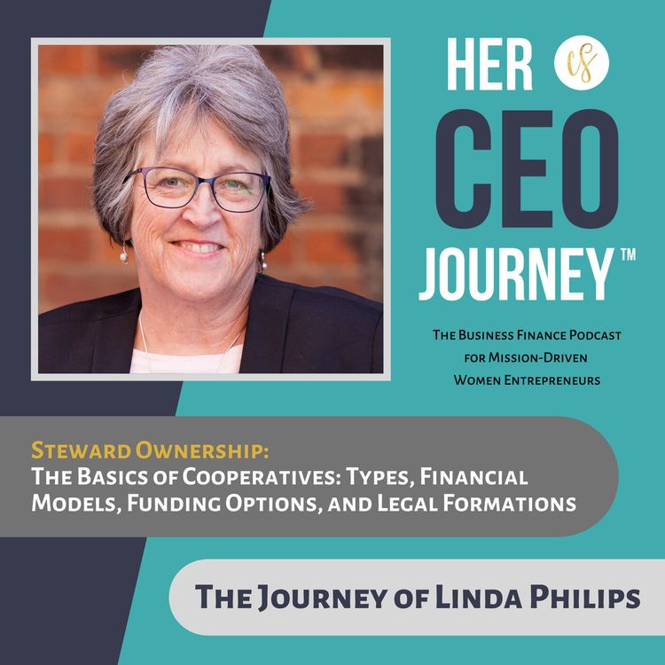 cover art for Steward Ownership: The Basics of Cooperatives: Types, Financial Models, Funding Options, and Legal Formations – The Journey of Linda Phillips