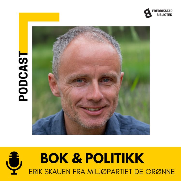 cover art for Bok & Politikk: Erik Skauen (Miljøpartiet De Grønne)