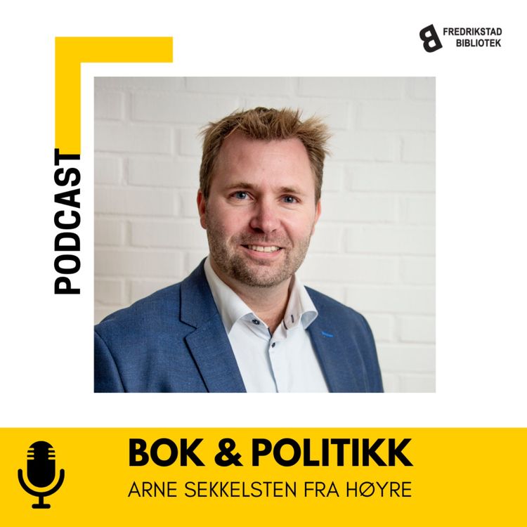 cover art for Bok & Politikk: Arne Sekkelsten (Høyre)