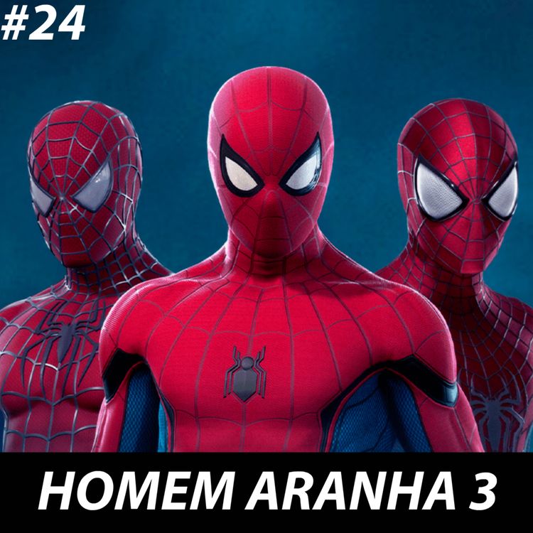 cover art for NewCast - #024 - O TRAILER DE HOMEM ARANHA NO WAY HOME