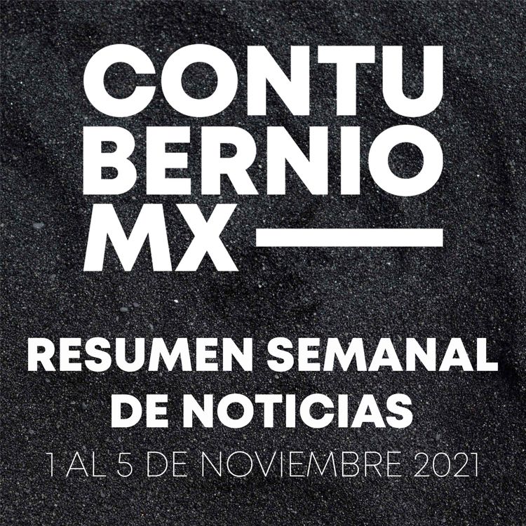 cover art for Resumen Semanal 1 al 5 de noviembre 2021