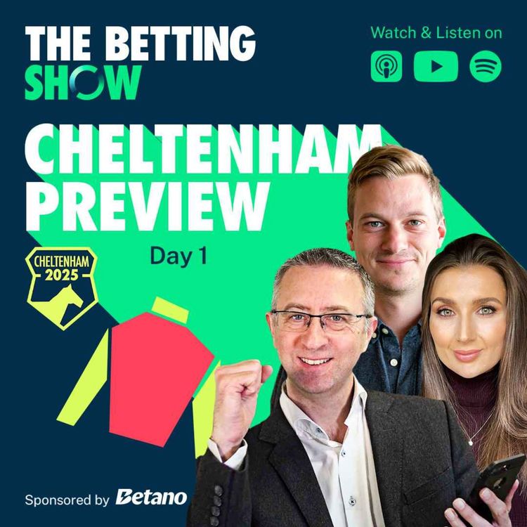 cover art for Cheltenham Festival 2025 Day 1 Preview with Andy Holding and Betano