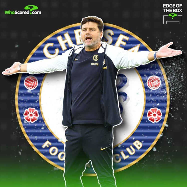 cover art for Is Mauricio Pochettino’s Chelsea side BROKEN?! | Edge of the Box