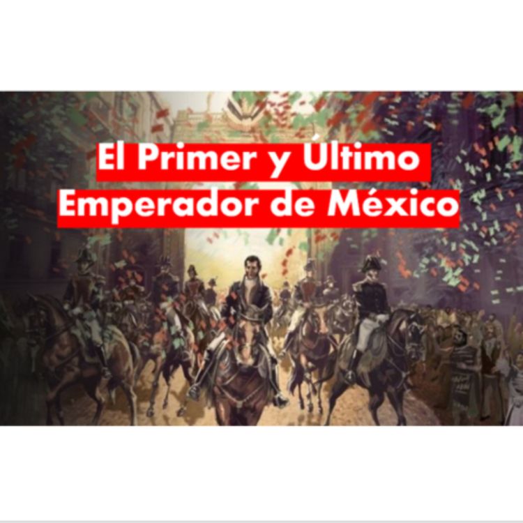 cover art for El primer y ultimo emperador de México