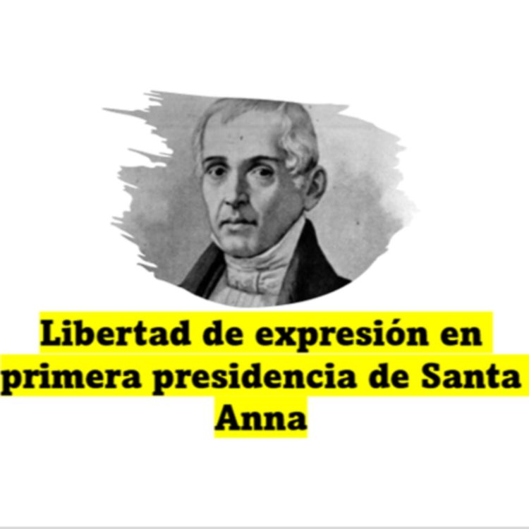 cover art for Libertad de expresión en primera presidencia de Santa Anna