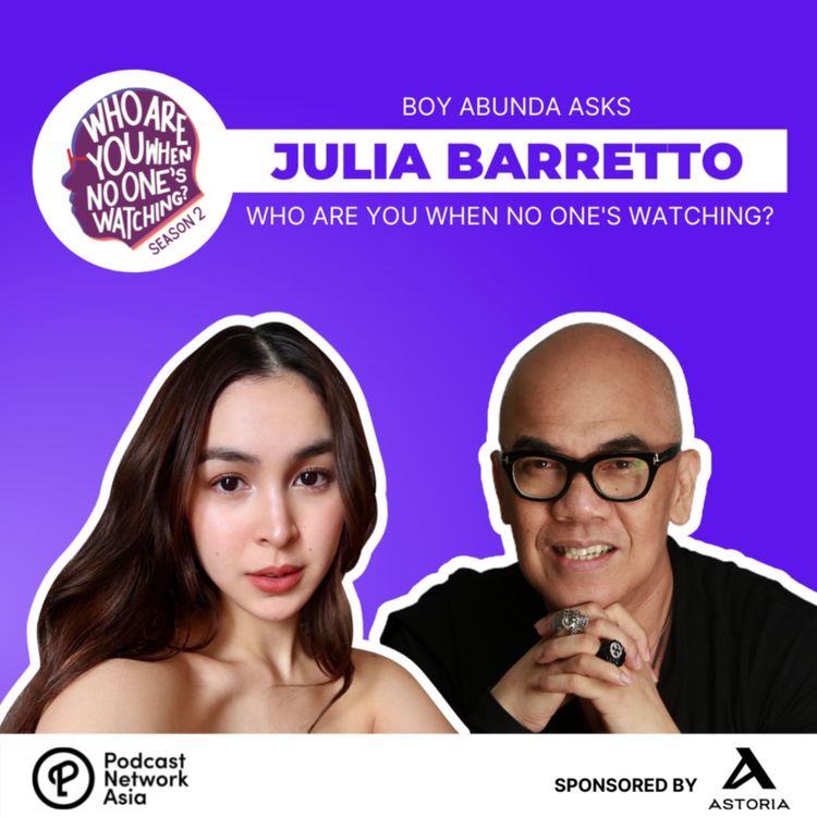 S2E7: Julia Barreto When No One's Watching - Who Are You