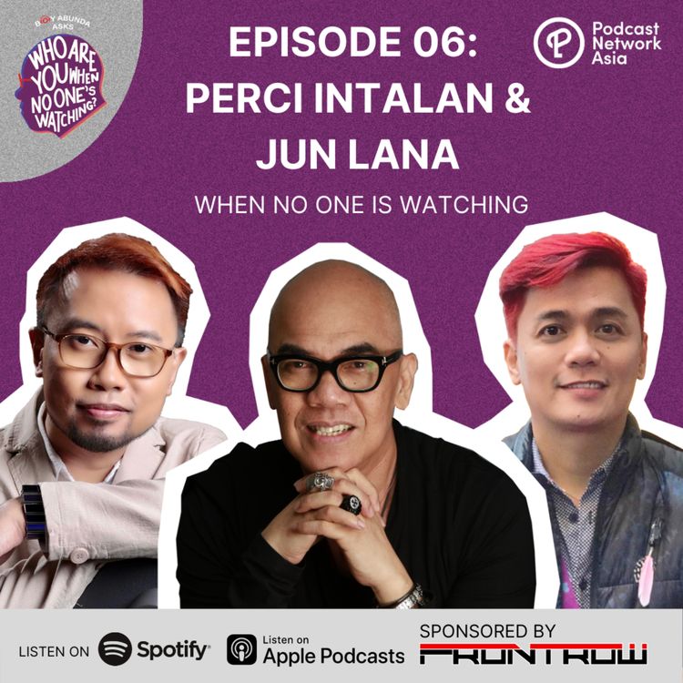 cover art for Ep. 6: Perci Intalan and Jun Lana When No One's Watching