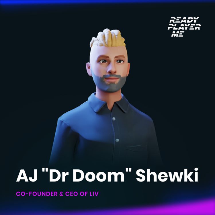 cover art for Future of VR content creation w/ AJ 'Dr Doom' Shewki, Co-Founder & CEO of LIV