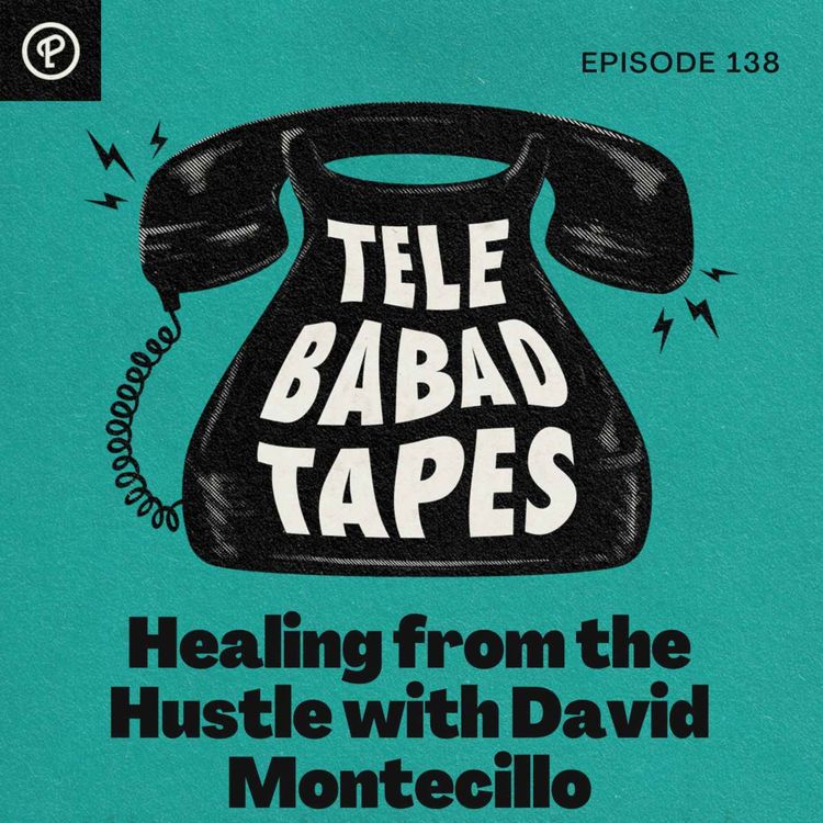 cover art for Episode 138: Healing from the Hustle with David Montecillo