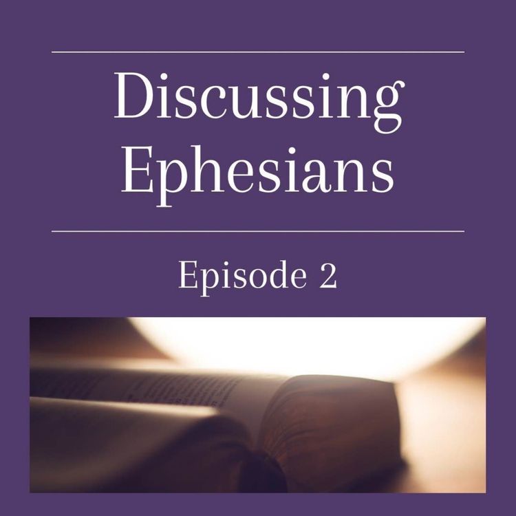 cover art for Discussing Ephesians – Chapter 1:15-23