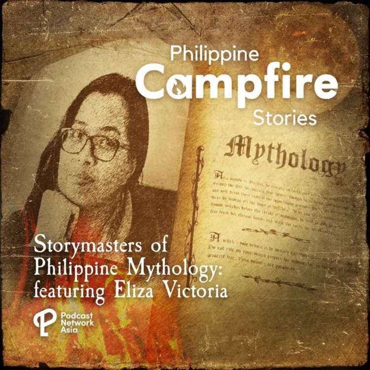 cover art for Episode 49- Storymasters of Philippine Mythology feat Eliza Victoria