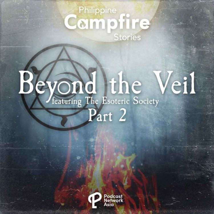 cover art for Episode 77- Beyond the Veil feat The Esoteric Society of the Philippines Part 2