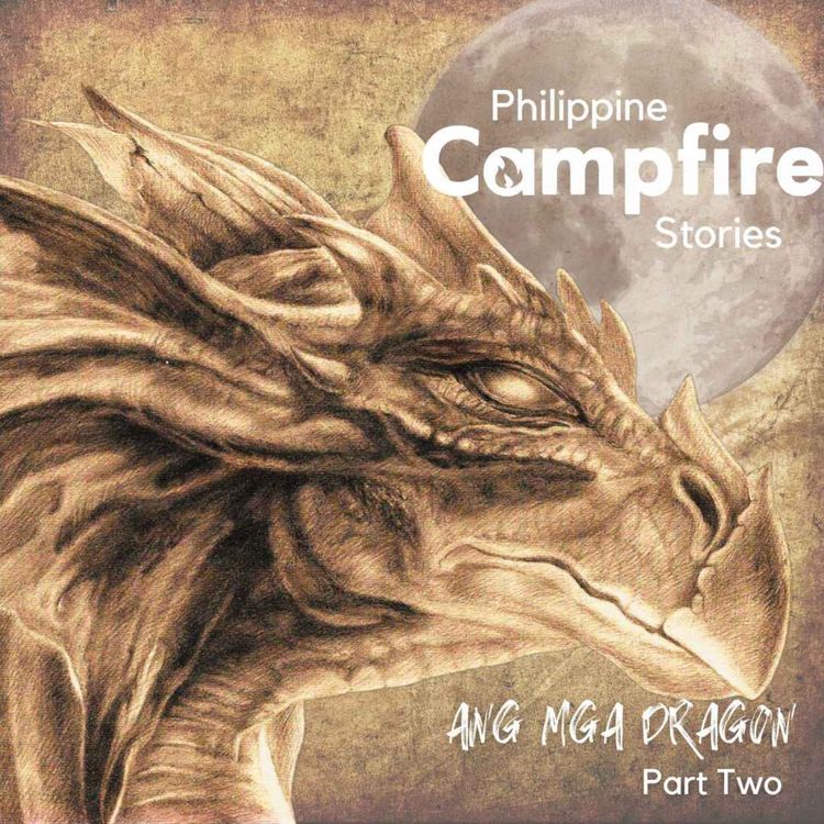 cover art for Episode 90: Ang mga Dragon (Part 2)