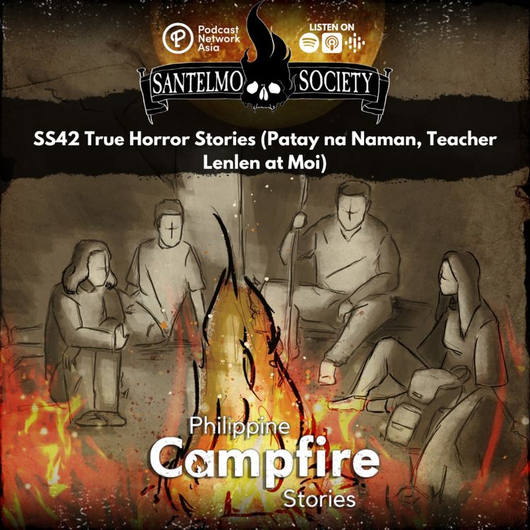 cover art for Episode 95 - SS42 True Horror Stories (Patay na Naman, Teacher Lenlen at Moi) 