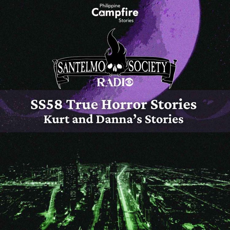 cover art for Episode 141 SS58 True Horror Stories - Kurt and Danna’s Stories