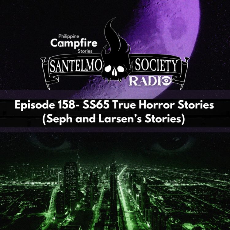 cover art for Episode 158 SS65 True Horror Stories Seph and Larsen’s Stories