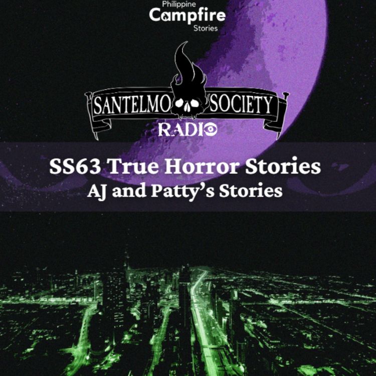 cover art for Episode 153 SS63 True Horror Stories AJ and Patty’s Stories
