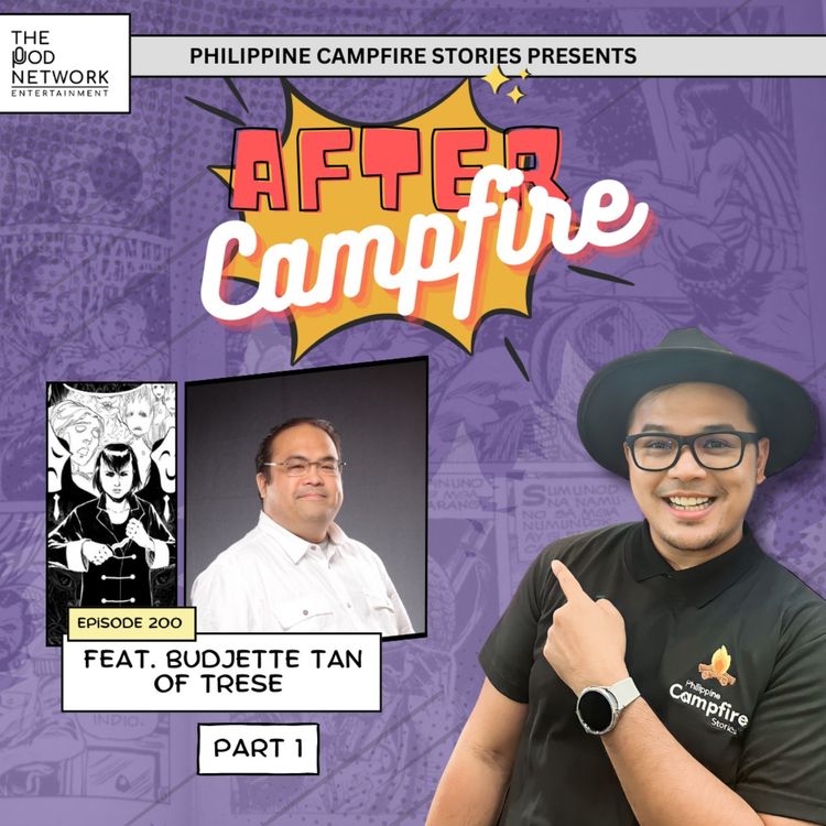 cover art for Episode 200 After Campfire with Budjette Tan of Trese (Part 1)