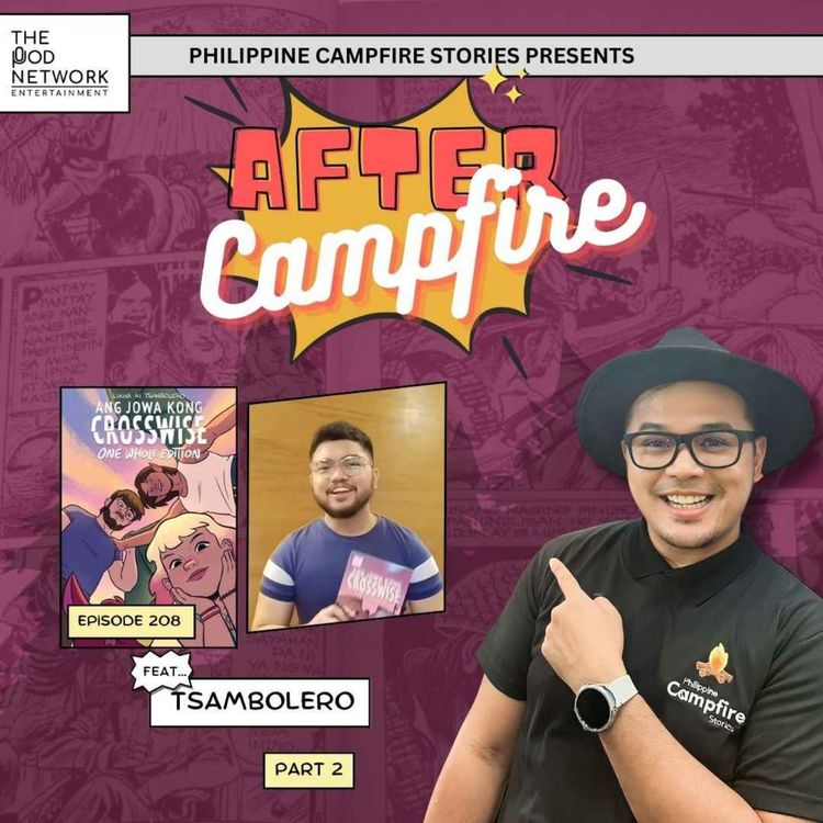 cover art for Episode 209 After Campfire feat Tsambolero (Ang Jowa kong Crosswise) Part 2