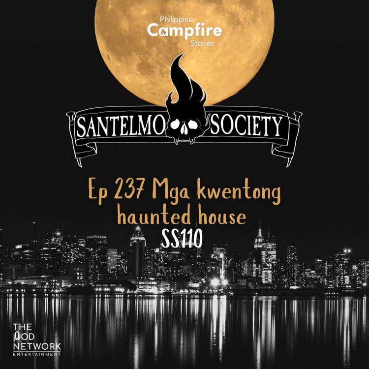 cover art for Episode 237 Mga kwentong haunted house SS110 