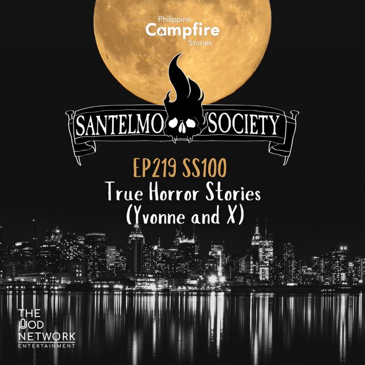 cover art for Episode 219 SS100 True Horror Stories (Yvonne and X)