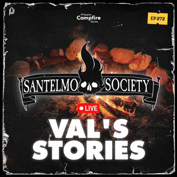 cover art for Episode 272: Santelmo Society Live (Val's Stories)