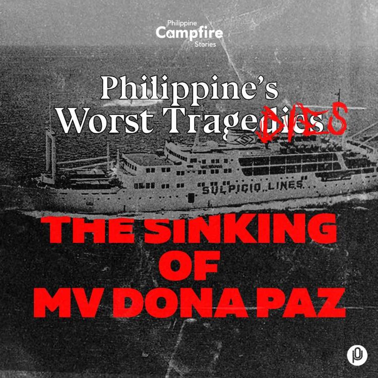 cover art for Episode 274: The Sinking of MV Dona Paz (Philippine’s Worst Tragedies)