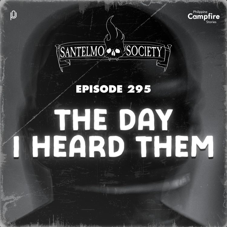 cover art for Ep 295: The day I heard them (Santelmo Society)