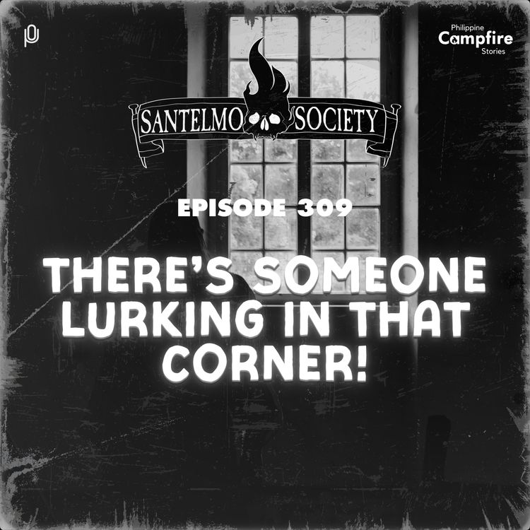 cover art for Ep 309- There’s someone lurking in that corner!